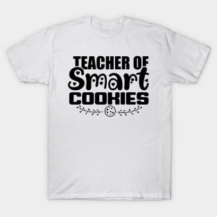 Teacher of Smart Cookies | Fun & Cute Teacher Appreciation Design 🍪📚 T-Shirt